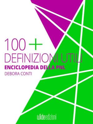 Cover of the book Enciclopedia della PNL by Debora Conti