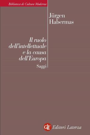 Cover of the book Il ruolo dell'intellettuale e la causa dell'Europa by Domenico Musti
