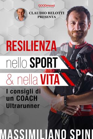 Cover of the book Resilienza nello sport e nella vita by Riccardo Abati
