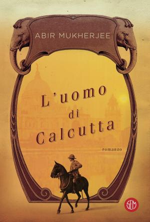 Cover of the book L'uomo di Calcutta by Craig Robertson