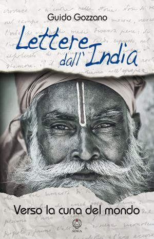 Cover of the book Lettere dall'India by Walter Ferrero, Marta Residori