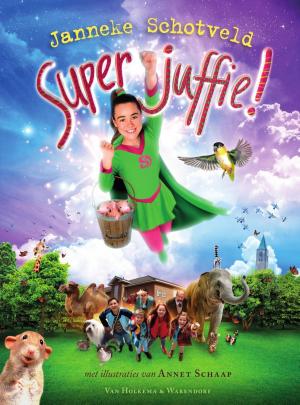 Cover of the book Superjuffie! by Carola van Bemmelen