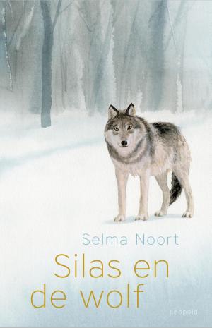 Cover of the book Silas en de wolf by Karen van Holst Pellekaan