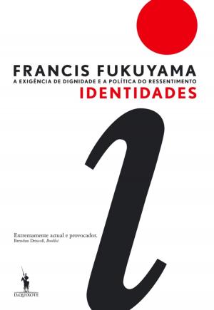 Cover of the book Identidades: A Exigência de Dignidade e a Política do Ressentimento by Fernando Pessoa