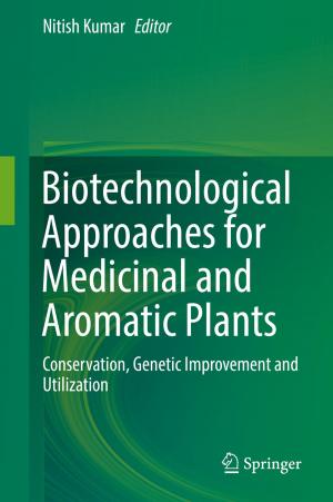 Cover of the book Biotechnological Approaches for Medicinal and Aromatic Plants by Haiyan Xiong