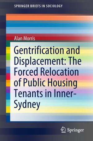 Book cover of Gentrification and Displacement: The Forced Relocation of Public Housing Tenants in Inner-Sydney
