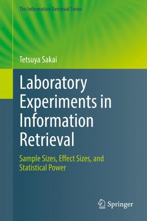 Cover of the book Laboratory Experiments in Information Retrieval by Ayse Kucuk Yilmaz, Triant Flouris