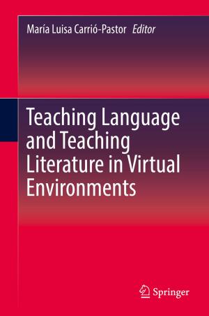 Cover of the book Teaching Language and Teaching Literature in Virtual Environments by Takuya Nobe