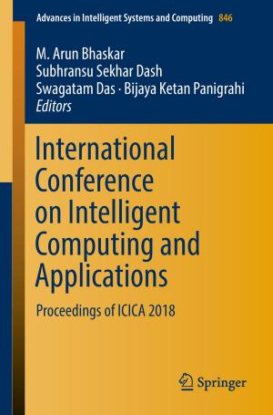 Cover of the book International Conference on Intelligent Computing and Applications by Raveendranath U. Nair, Maumita Dutta, Mohammed Yazeen P.S., K. S. Venu
