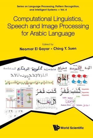 Cover of the book Computational Linguistics, Speech and Image Processing for Arabic Language by Samuel N Cohen, Dilip Madan, Tak Kuen Siu;Hailiang Yang