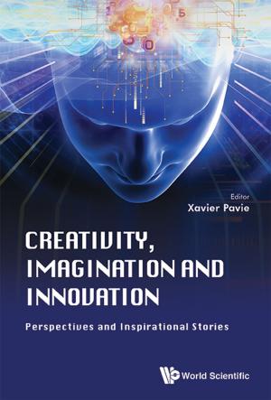 Cover of the book Creativity, Imagination and Innovation by John Loustau
