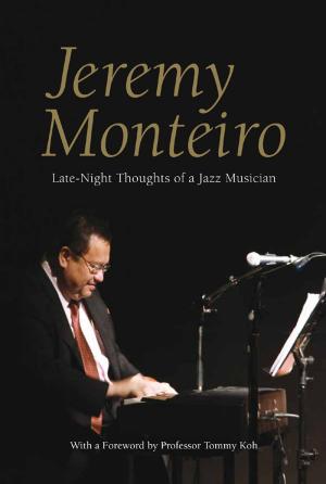 Cover of the book Jeremy Monteiro: Late-Night Thoughts of a Jazz Musician by David Thompson