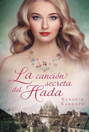 Cover of the book La canción secreta del hada by Lola Rey