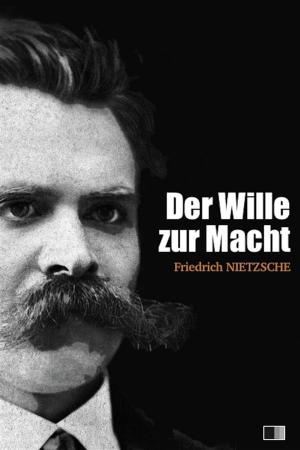 Cover of the book Der Wille zur Macht (vollständige ausgabe / I - II) by Gabriel Tarde, H. G. Wells