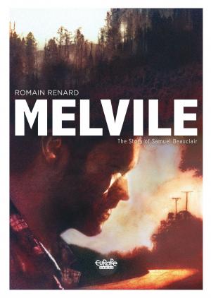 Cover of the book Melvile Melvile: The Story of Samuel Beauclair by Ruppert, Bastien Vivès, Mulot Jérome