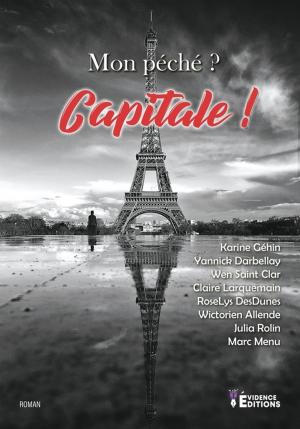 Cover of the book Mon péché ? Capitale ! by Sylvie Roca-Géris