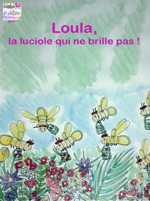 Cover of Loula, la luciole qui ne brille pas