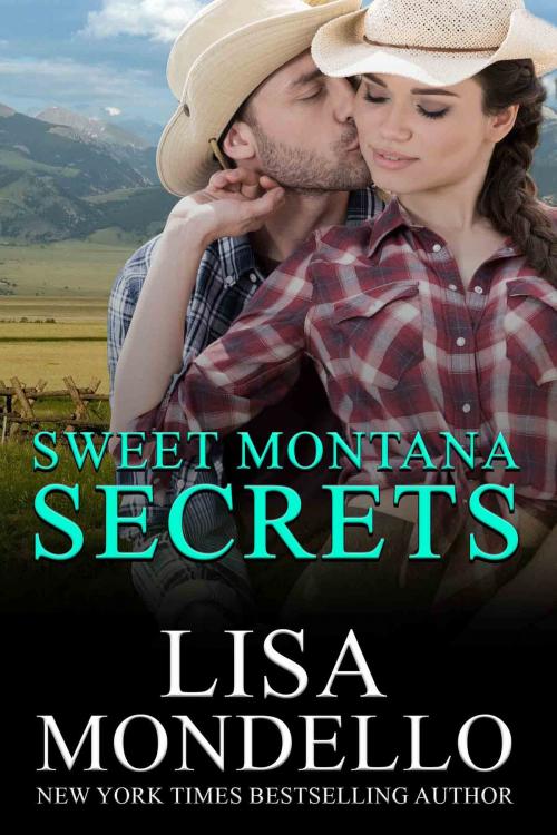 Cover of the book Sweet Montana Secrets by Lisa Mondello, Lisa Mondello