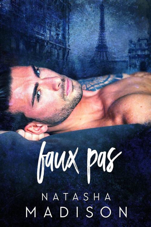 Cover of the book Faux Pas by Natasha Madison, Natasha Madison