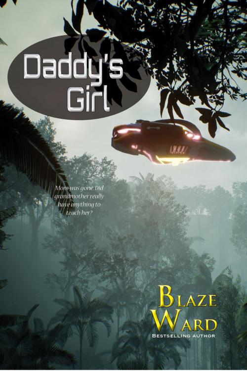 Cover of the book Daddy's Girl by Blaze Ward, Knotted Road Press