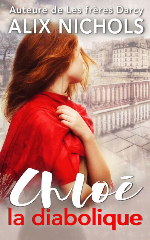 Cover of the book Chloé la diabolique by Alix Nichols, Alix Nichols