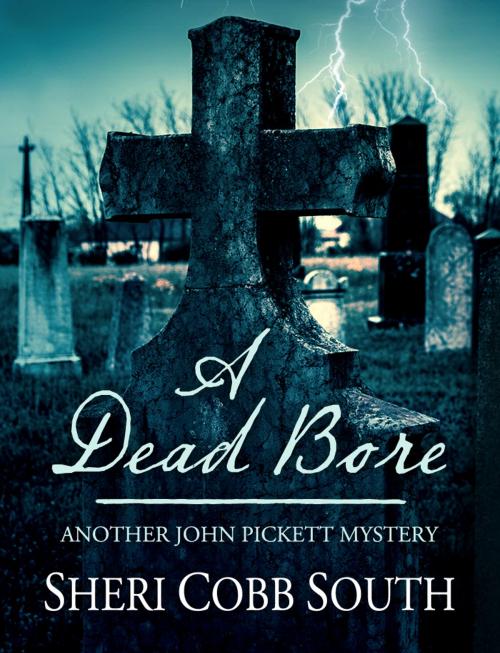 Cover of the book A Dead Bore by Sheri Cobb South, Sonatina Press