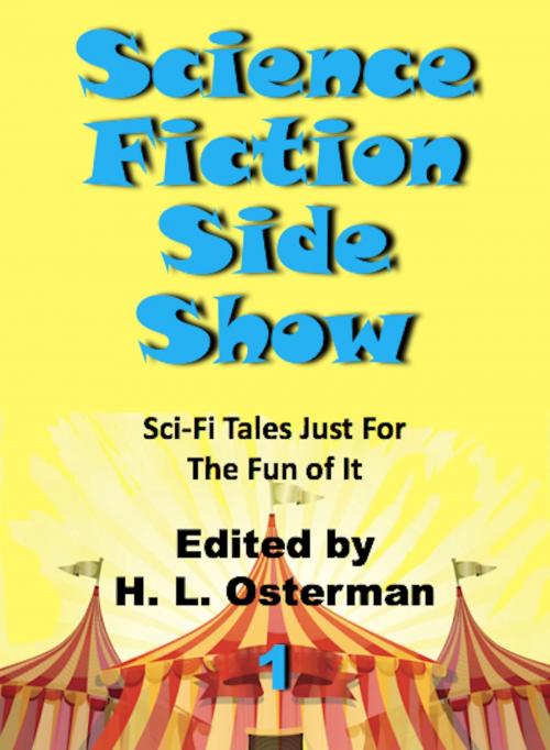 Cover of the book Science Fiction Slide Show by H.L. Osterman, Absolutely Amazing Ebooks