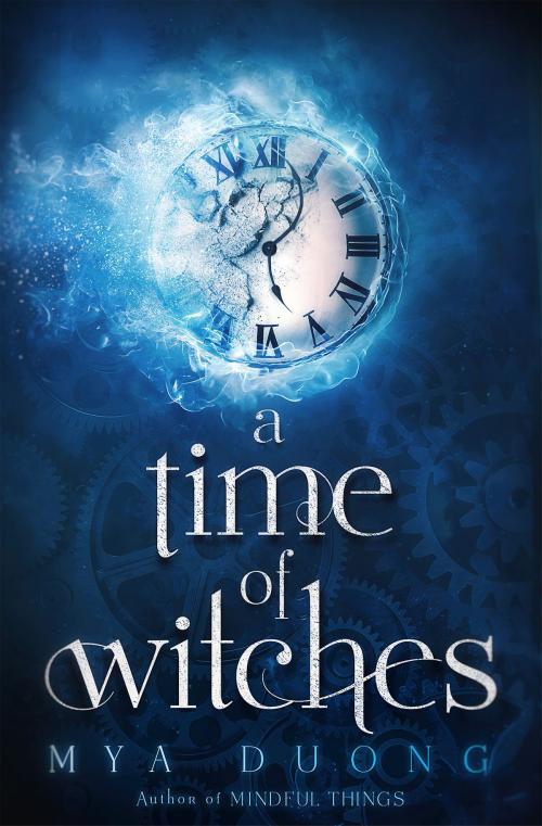 Cover of the book A Time of Witches by Mya Duong, Arborville House