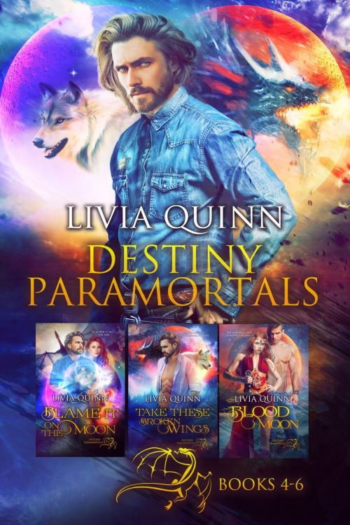 Cover of the book Destiny Paramortals Boxset 2 by Livia Quinn, Campbell Hill Publishing