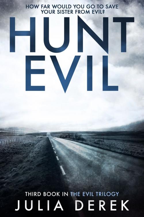 Cover of the book Hunt Evil by Julia Derek, Adrenaline Books