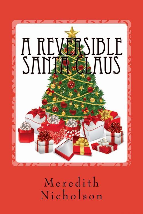 Cover of the book A Reversible Santa Claus (Illustrated Edition) by Meredith Nicholson, Florence H. Minard, Illustrator, Steve Gabany