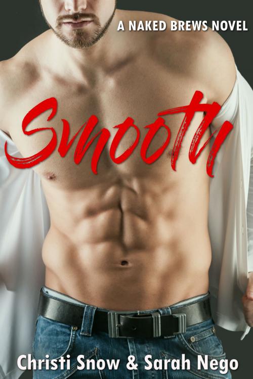 Cover of the book Smooth by Sarah Negovetich, Christi Snow, Kydala Publishing, Inc.