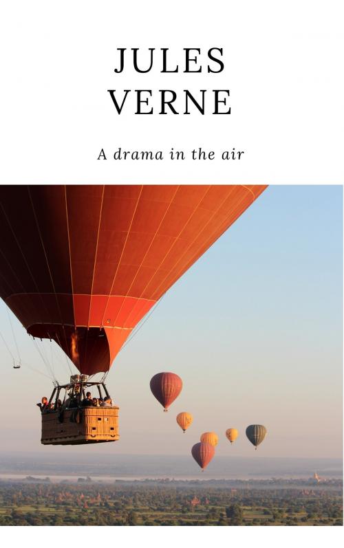 Cover of the book A drama in the air by Jules Verne, Jules Verne