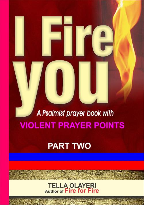 Cover of the book I Fire You part two by Tella Olayeri, God's Link Ventures