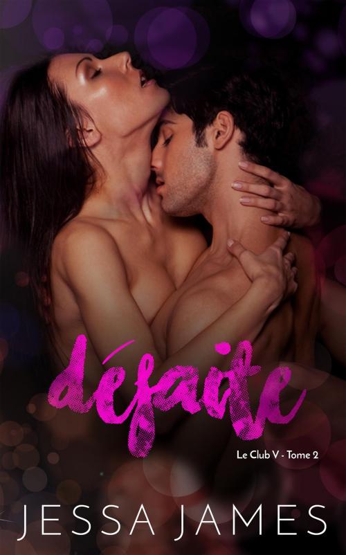 Cover of the book Défaite by Jessa James, Jessa James