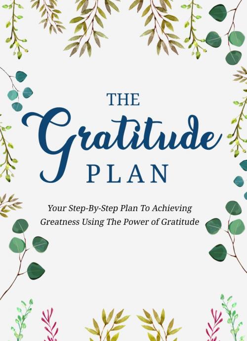 Cover of the book The Gratitude Plan by Karla Max, SoftTech
