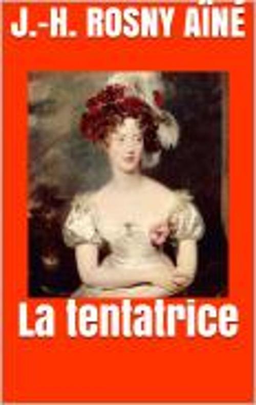 Cover of the book La tentatrice by J.-H. Rosny aîné, HF