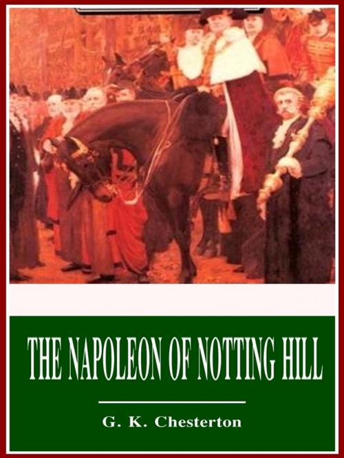 Cover of the book The Napoleon of Notting Hill by G. K. Chesterton, 3N CLASSIC COLLECTION