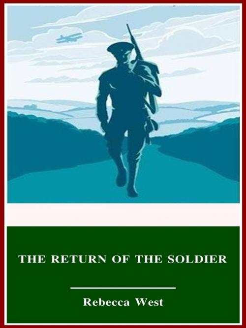 Cover of the book The Return of the Soldier by Rebecca West, 3N CLASSIC COLLECTION