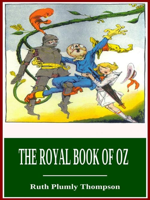 Cover of the book The Royal Book of Oz by Ruth Plumly Thompson, 3N CLASSIC COLLECTION