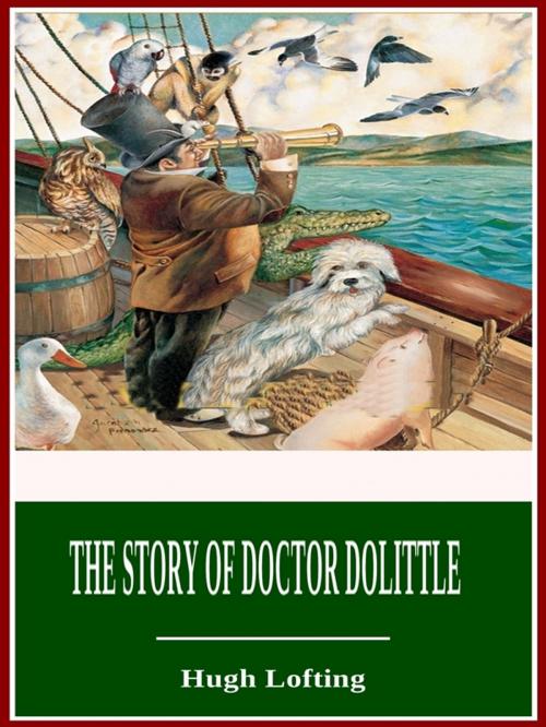 Cover of the book The Story of Doctor Dolittle by Hugh Lofting, 3N CLASSIC COLLECTION
