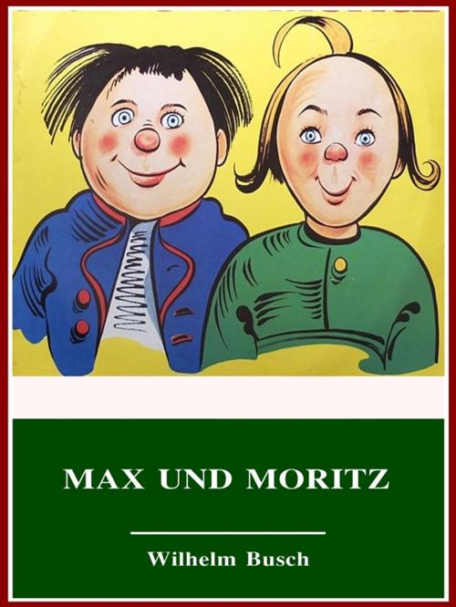 Cover of the book Max und Moritz by Wilhelm Busch, 3N CLASSIC COLLECTION