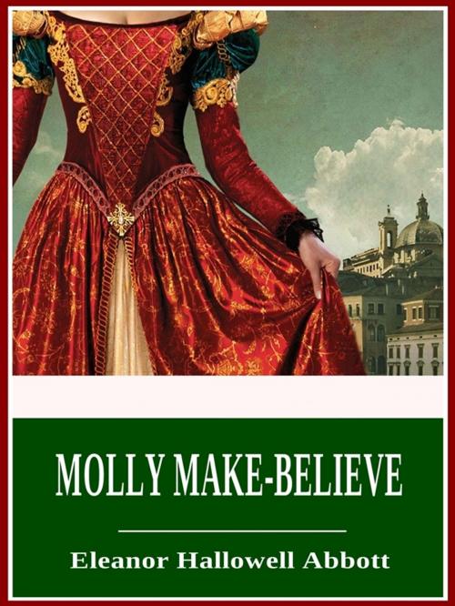 Cover of the book Molly Make-Believe by Eleanor Hallowell Abbott, 3N CLASSIC COLLECTION
