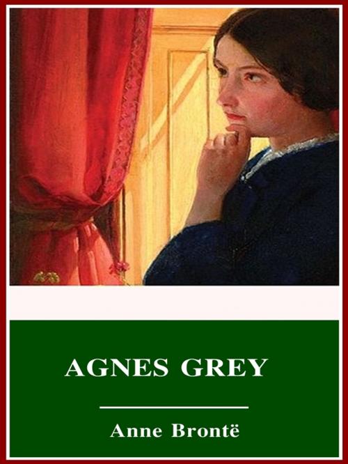 Cover of the book Agnes Grey by Anne Brontë, 3N CLASSIC COLLECTION
