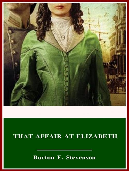 Cover of the book That Affair at Elizabeth by Burton E. Stevenson, 3N CLASSIC COLLECTION