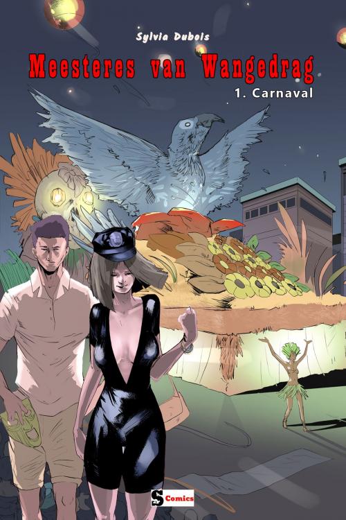 Cover of the book Meesteres van Wangedrag - Carnaval by Sylvia Dubois, S Comics