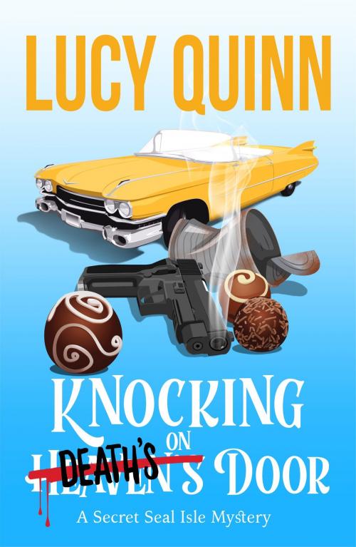 Cover of the book Knocking on Death's Door by Lucy Quinn, Seaside Story Productions, LLC