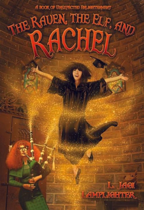 Cover of the book The Raven, The Elf, and Rachel by L. Jagi Lamplighter, Wisecraft Publishing
