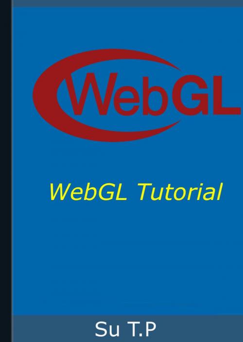 Cover of the book WebGL by Su TP, Su TP