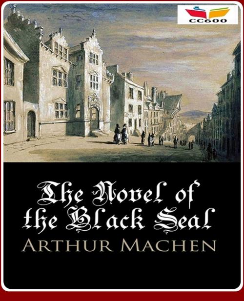 Cover of the book The Novel of the Black Seal by Arthur Machen, CLASSIC COLLECTION 600